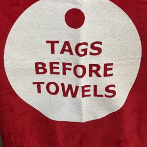 Tags Before Towels Towel!